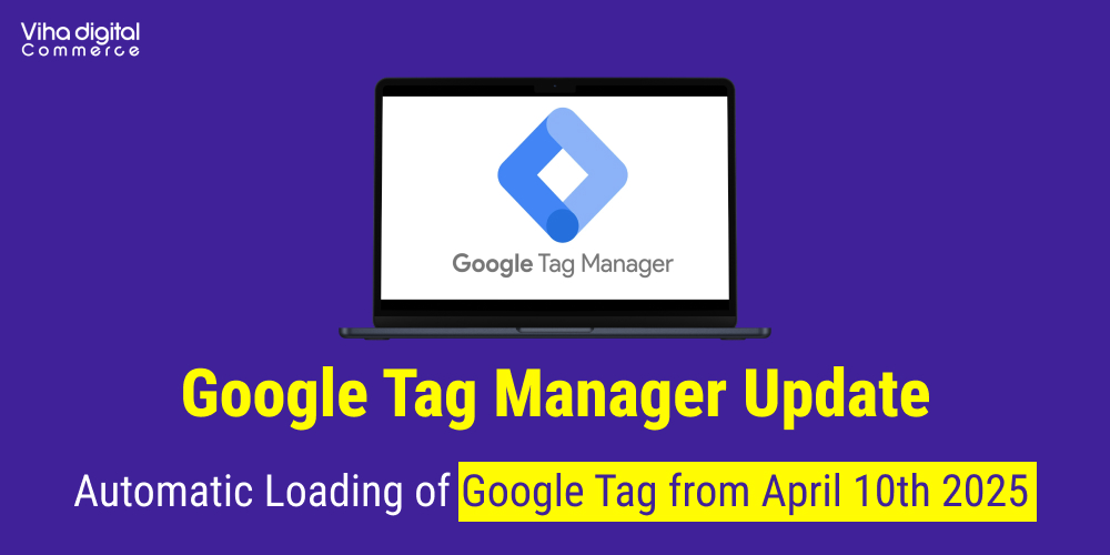 Google Tag Manager Update